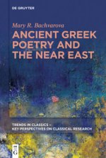 Ancient Greek Poetry and the Near East