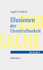 Illusionen der Unmittelbarkeit