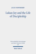 Lukan Joy and the Life of Discipleship
