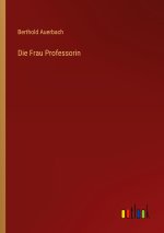 Die Frau Professorin