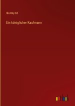 Ein königlicher Kaufmann