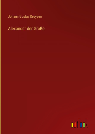 Alexander der Große