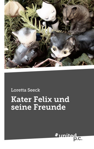 Kater Felix und seine Freunde