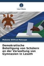Demokratische Beteiligung von Schülern an der Verwaltung von Gymnasien in Lesoth