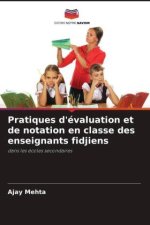 Pratiques d'évaluation et de notation en classe des enseignants fidjiens
