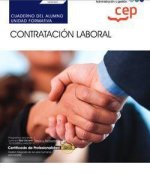 Cuaderno del alumno. Contratación Laboral (UF0341). Certificados de profesionalidad. Gestión integrada de recursos humanos (ADGD0208). Certificados pr