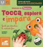 Tocca, esplora e impara. Giochi per stimolare la motricità fine