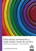 Educazione permanente e degli adulti: storia di un'idea. Interlocutori privilegiati e concetti fondativi