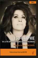 Ego-Graphie tome 2