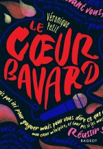 Le coeur bavard