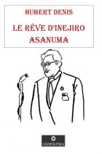 Le rêve d'Inejiro Asanuma