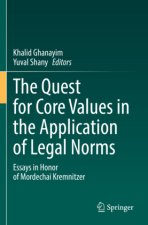 The Quest for Core Values in the Application of Legal Norms