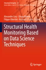 Structural Health Monitoring Based on Data Science Techniques