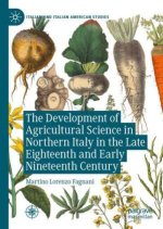 Development of Agricultural Science in Northern Italy in the Late Eighteenth and Early Nineteenth Century