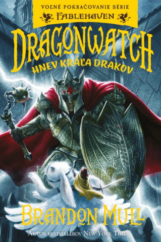 Dragonwatch Hnev kráľa drakov