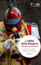 editto della diaspora. Sette giorni per la libertà