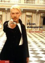 L’Écran shakespearien - Adaptation, citation, modèle