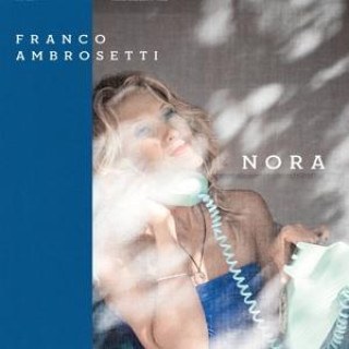Franco Ambrosetti: Nora (SACD)