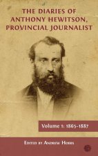 The Diaries of Anthony Hewitson, Provincial Journalist, Volume 1