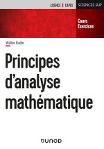 Principes d'analyse mathématique - Cours et exercices