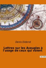 Lettres sur les Aveugles ? l'usage de ceux qui voient