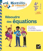 Résoudre des équations 4e, 3e
