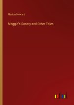 Maggie's Rosary and Other Tales