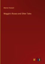 Maggie's Rosary and Other Tales
