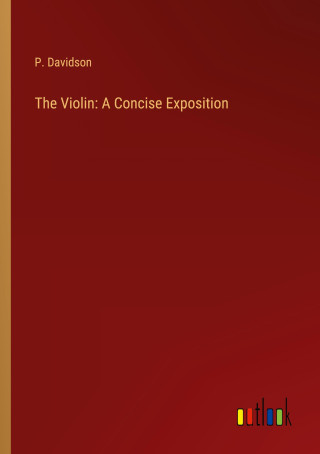 The Violin: A Concise Exposition