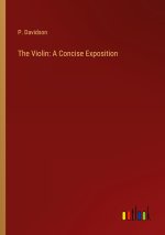 The Violin: A Concise Exposition