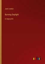 Burning Daylight