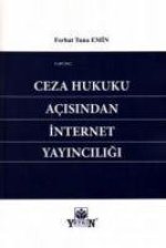 Ceza Hukuku Acisindan Internet Yayinciligi