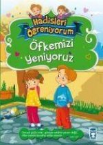 Öfkemizi Yeniyoruz - Hadisleri Ögreniyorum