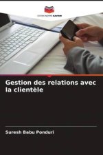 Gestion des relations avec la client?le