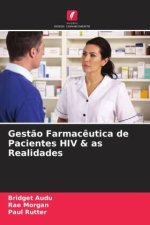 Gest?o Farmac?utica de Pacientes HIV & as Realidades