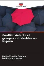 Conflits violents et groupes vulnérables au Nigeria