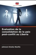 Évaluation de la consolidation de la paix post-conflit au Liberia