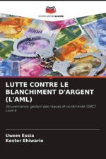 LUTTE CONTRE LE BLANCHIMENT D'ARGENT (L'AML)