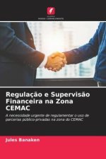 Regulaç?o e Supervis?o Financeira na Zona CEMAC