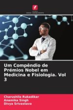 Um Comp?ndio de Prémios Nobel em Medicina e Fisiologia. Vol 3
