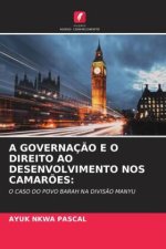 A GOVERNAÇ?O E O DIREITO AO DESENVOLVIMENTO NOS CAMAR?ES: