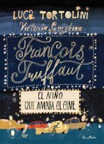 François Truffaut El ni?o que amaba el cine