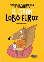Cuando el Peque?o Lobo se convirtió en el Gran Lobo Feroz