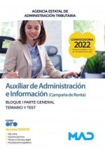 Auxiliar de Administración e Información (Campa?a de Renta). Bloque I Parte General Temario y Test . Agencia Estatal de Administración Tributaria