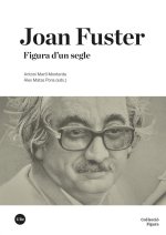 Joan Fuster : figura d?un segle