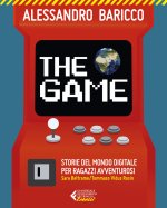 game. Storie del mondo digitale per ragazzi avventurosi