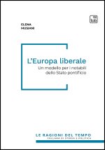 Europa liberale. Un modello per i notabili dello Stato pontificio