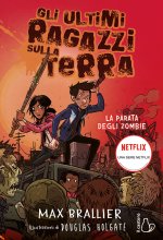 parata degli zombie. Gli ultimi ragazzi sulla Terra