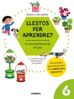LLESTOS PER APRENDRE? LA NEUROEDUCACIÓ EN JOC 6 AN