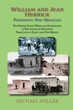 William and Jean Herrick, Pioneering New Mexicans